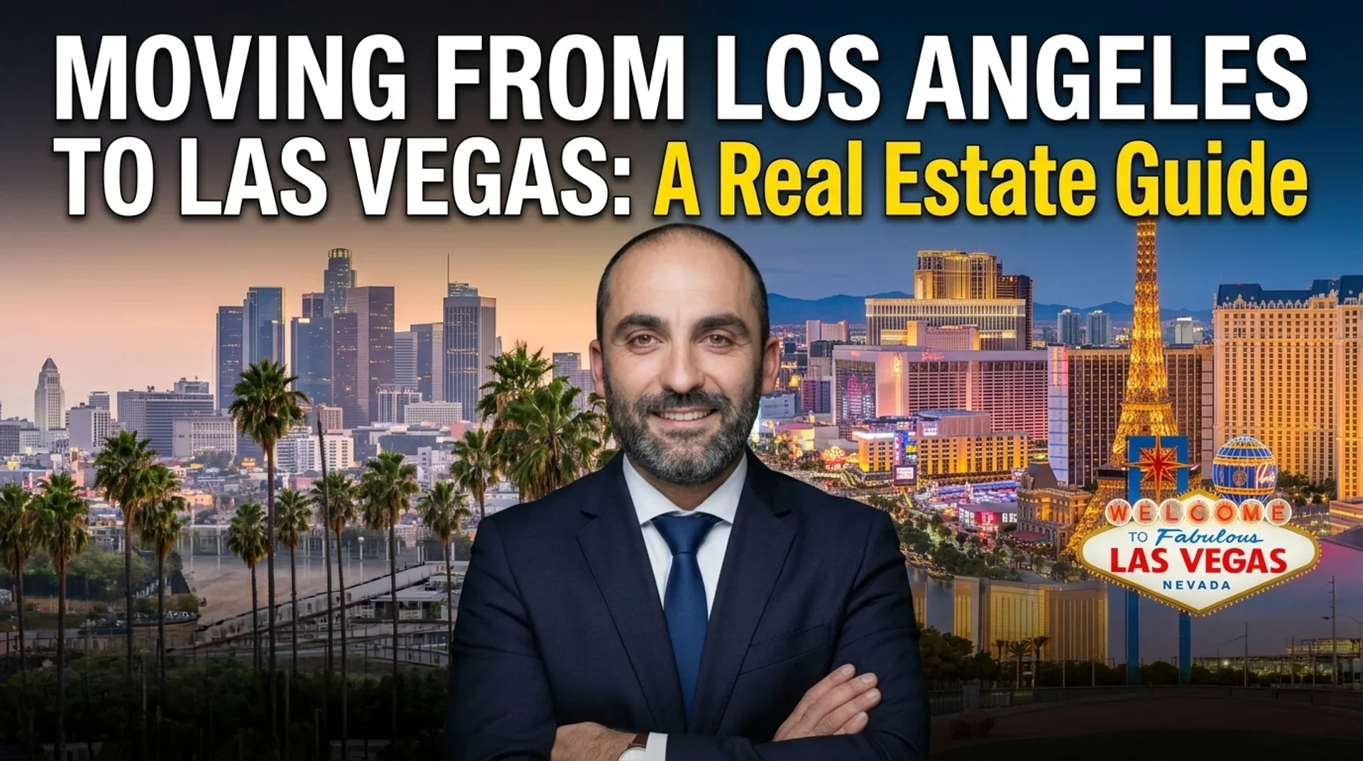 Moving from Los Angeles to Las Vegas real estate guide — Kevin Grigoryan, trilingual Las Vegas REALTOR®, between the LA and Las Vegas Strip skylines.